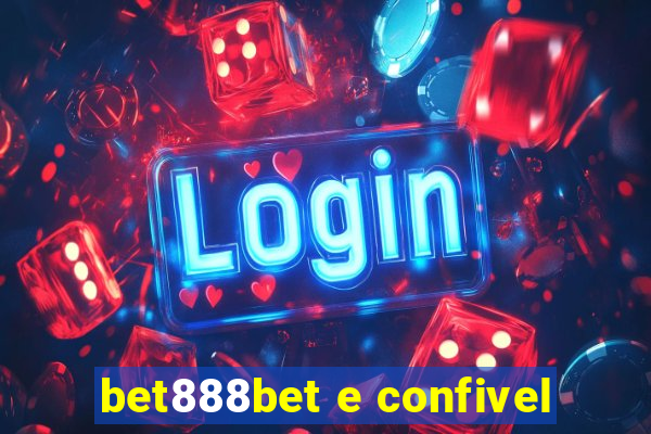 bet888bet e confivel